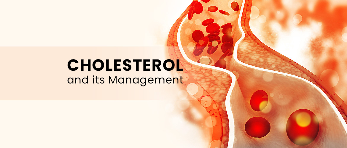 Cholesterol and its Management